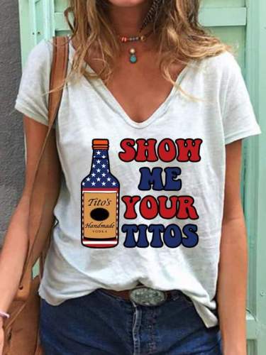 Show Me Your Titos July 4th Independence Day Flag Tee Top