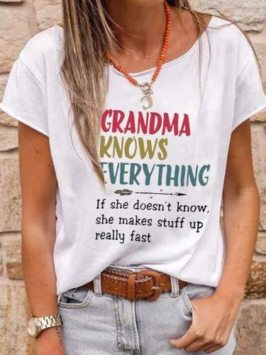 Grandma Know Everything Print Women T-shirt