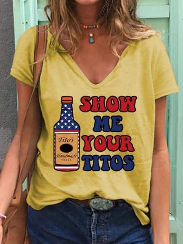 Show Me Your Titos July 4th Independence Day Flag Tee Top