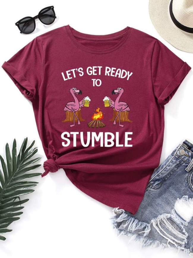 Let's Get Ready To Stumble Flamingo Graphic Tee Women Round Neck Letter T-shirt