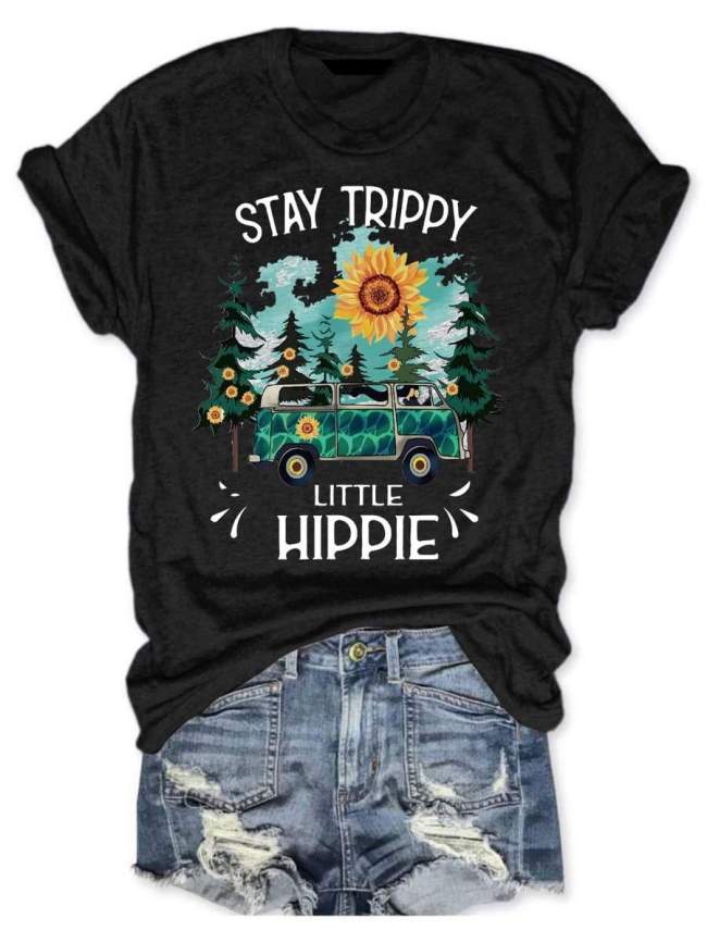 Stay Trippy Little Hippie Tee
