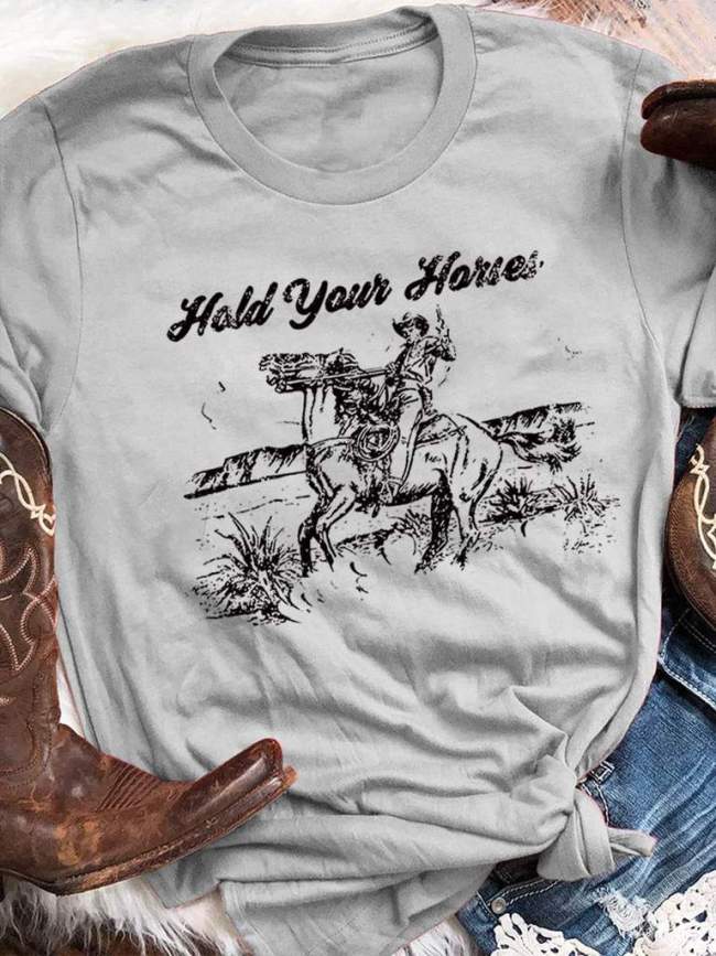 Hold Your Horses T-shirt