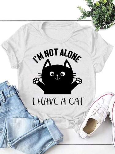 I`M Not Alone I Have A Cat Tee