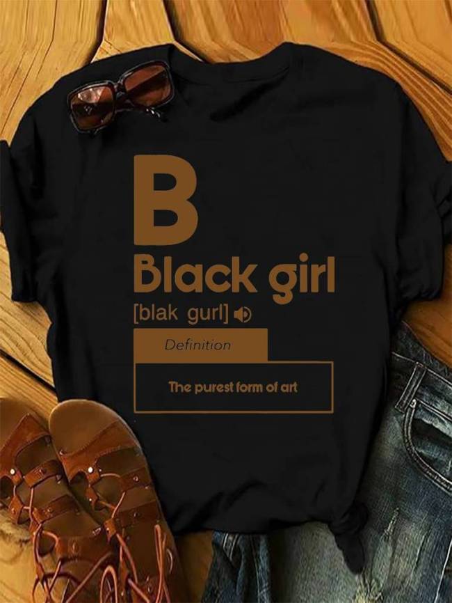 The Purest Form Of Art Black Girl T-shirt
