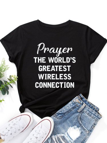 Prayer The World's Greatest Connection Women Crew Neck T-Shirt