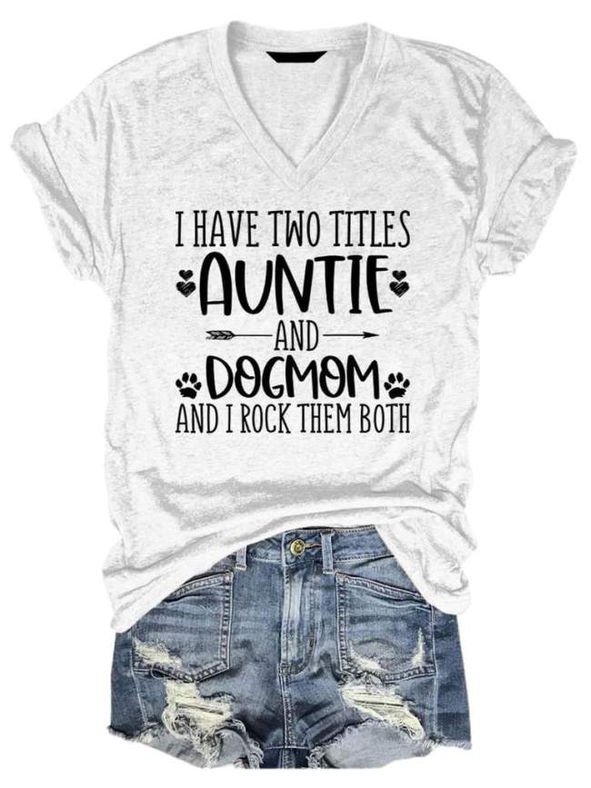 Auntie Dogmom Tee Women Casual Short Sleeve V Neck T-shirt