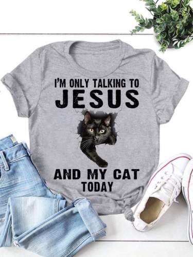 I`m Only Talking To Jesus Tee
