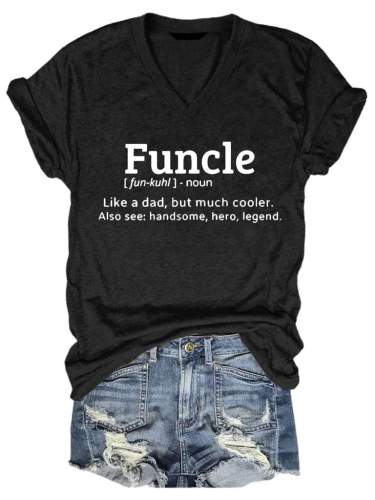 Funcle Like A Dad But Much Cooler Tee Women Casual Short Sleeve V Neck T-shirt