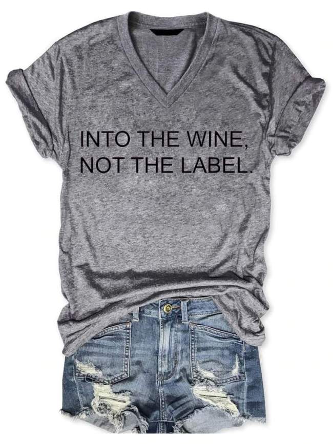 Into The Wine Not The Label V Neck Women Tee