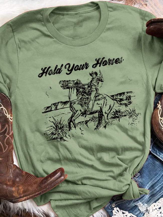 Hold Your Horses T-shirt