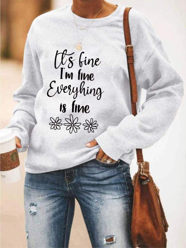 It'S Fine I'M Fine Everything Is Fine Letter Floral Print Casual T-Shirt