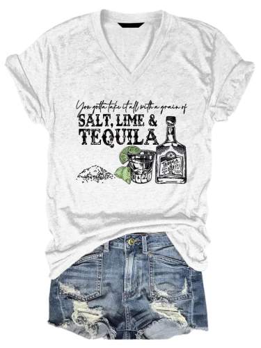 You Gotta Take It All With A Grain Of Salt Lime And Tequila Tee