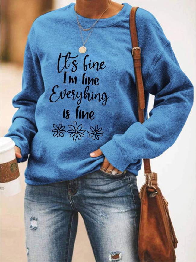 It'S Fine I'M Fine Everything Is Fine Letter Floral Print Casual T-Shirt
