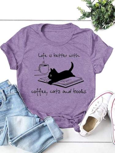 Life Is Better With Coffee Cats And Books Tee