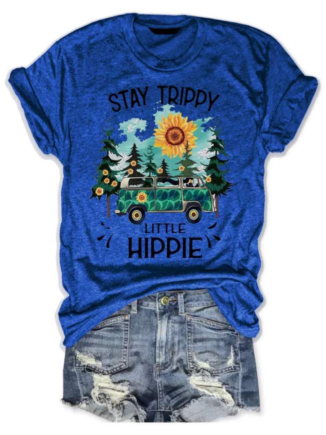 Stay Trippy Little Hippie Tee