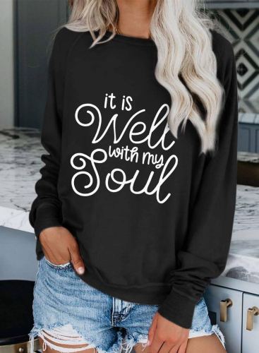 Women's It Is Well With My Soul Sweatshirts Letter Print Long Sleeve Round Neck Casual Sweatshirt