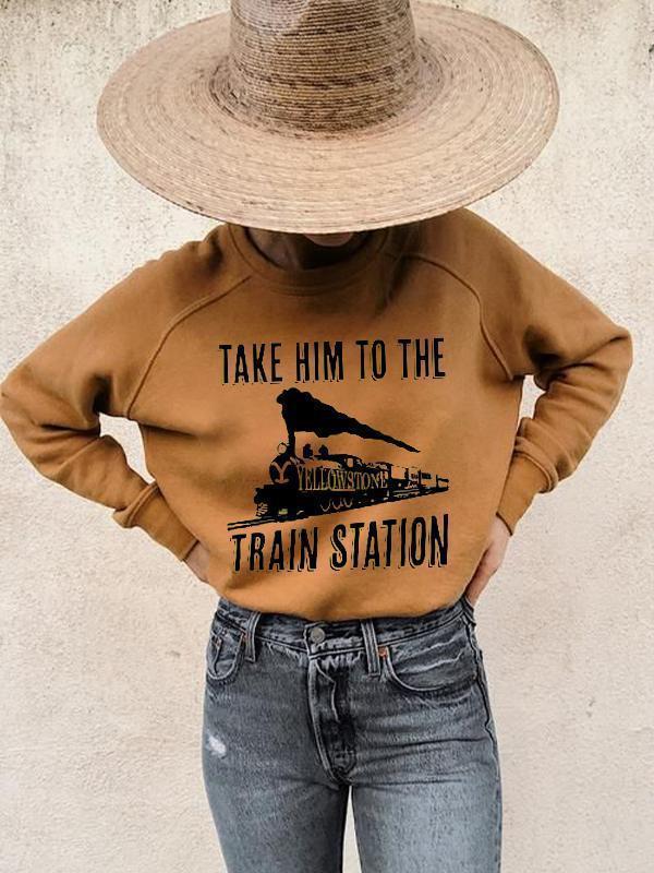 Women'S Take Him To The Train Station Print Rust Brown Beth Rip Quotes Sweatshirt