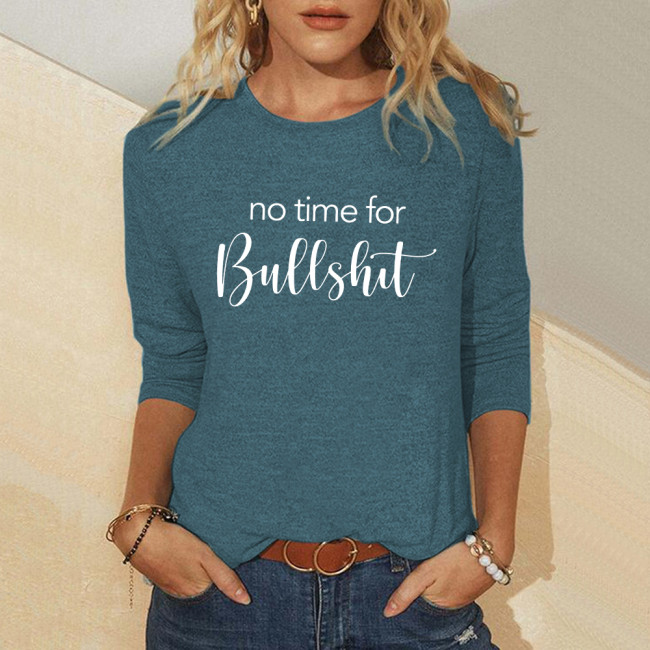 Women's Long Sleeve No Time For Bull**** Pullover