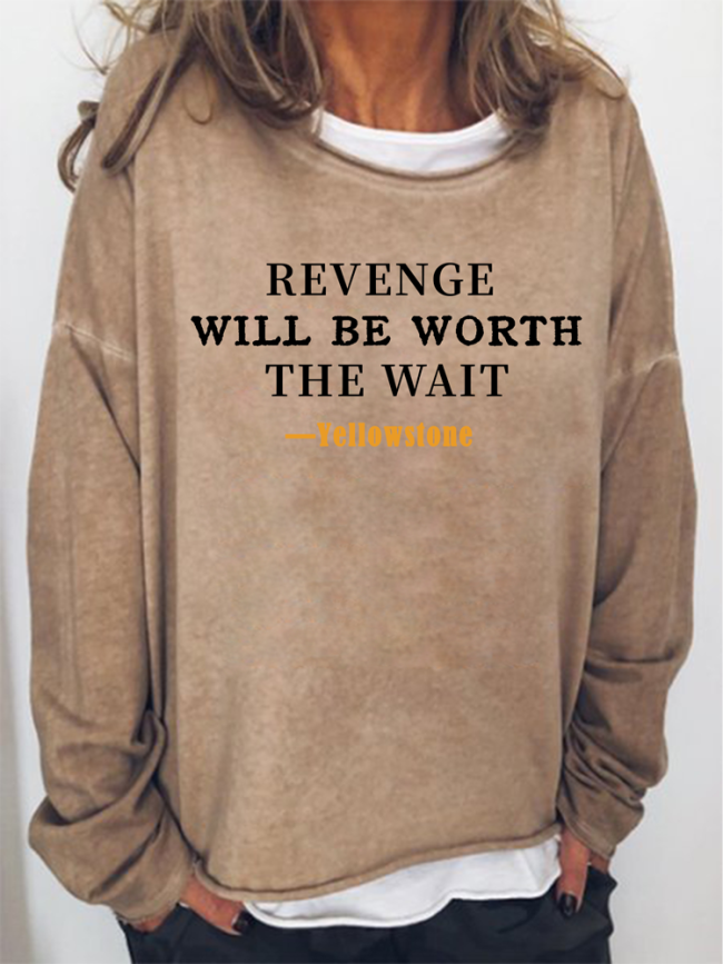 Cowgirl Style Women's Y Hot Western TV Show Pullover Quote Revenge Will Be Worth The Wait Hoodies