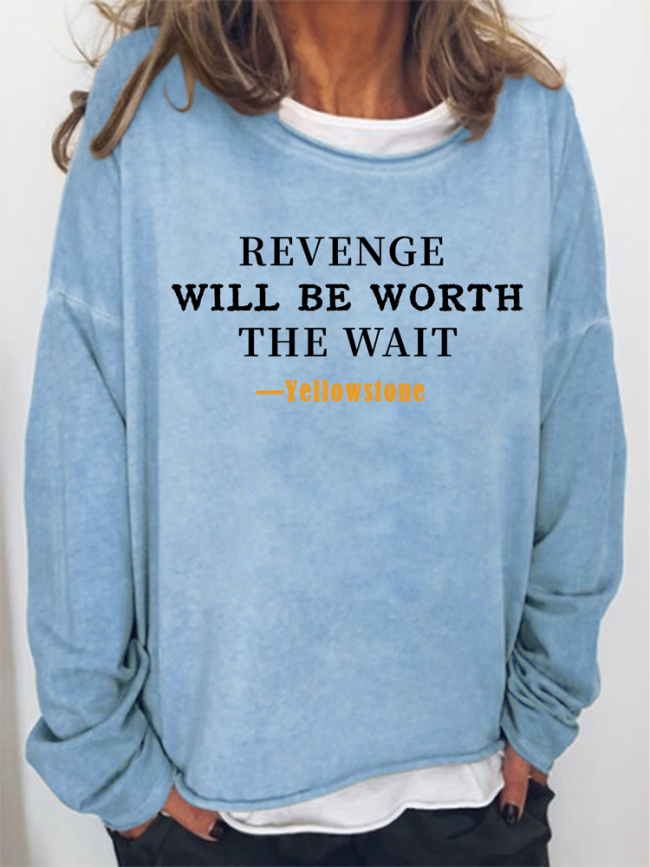 Cowgirl Style Women's Y Hot Western TV Show Pullover Quote Revenge Will Be Worth The Wait Hoodies