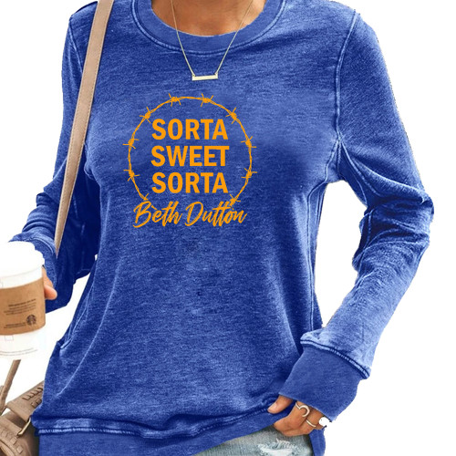 Women's Western Style Long Sleeve SORTA SWEET SORTA Beth Dutton Pullover Hoodies