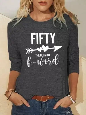 Women's Long Sleeve Fifty The Ultimate F-word Pullover