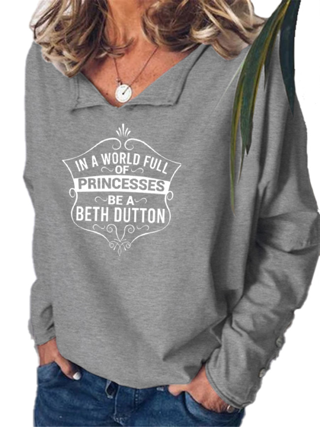 Women's Western Style In A World Full Of Princesses Be A Beth Dutton Long Sleeve Hoodies