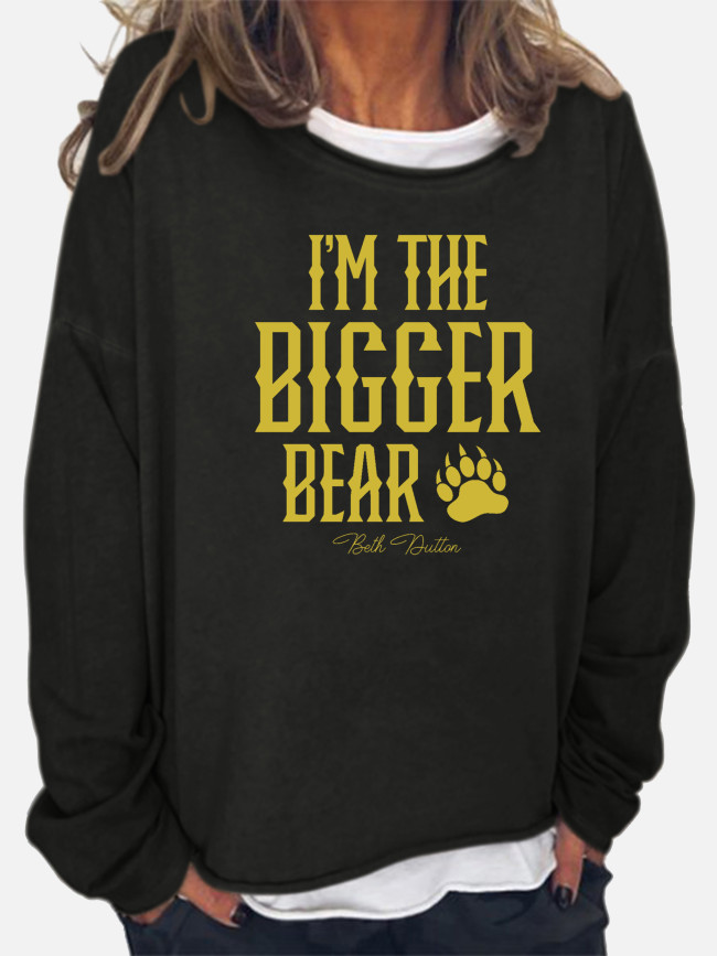Women's Western Style I'm The Bigger Bear Beth Dutton's Quote On You Long Sleeve Hoodies