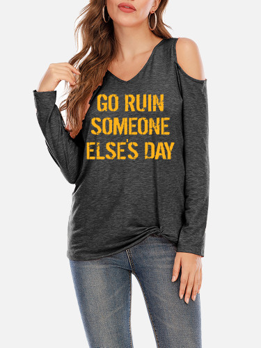 Western Wear Style Women's Go Ruin Someone Else's Day Shoulder Hollowing Shirt