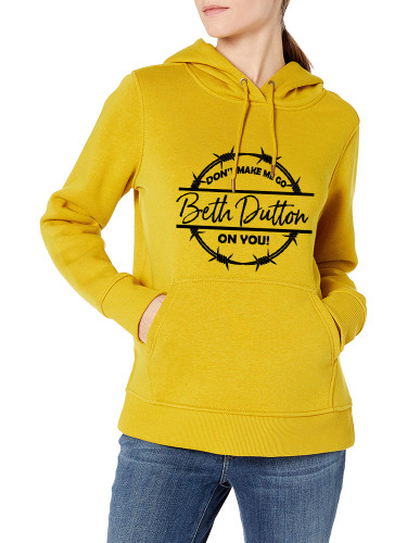 Women's Don't Make Me Go Beth Dutton On You Hoodies Midweight Pocket Women's Oversized 5XL Hoodies