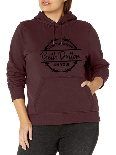 Women's Don't Make Me Go Beth Dutton On You Hoodies Midweight Pocket Women's Oversized 5XL Hoodies