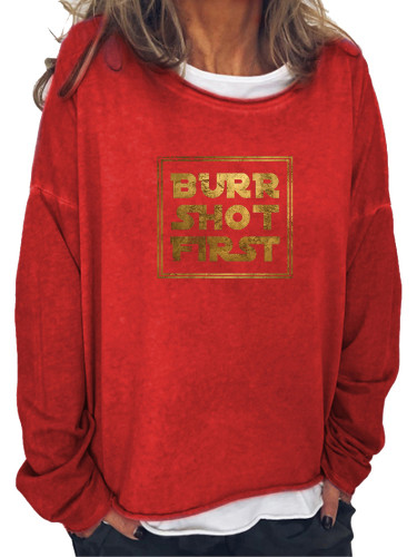 Funny Words SW Classic Burr Shot First Long Sleeve Sweatshirt For Women