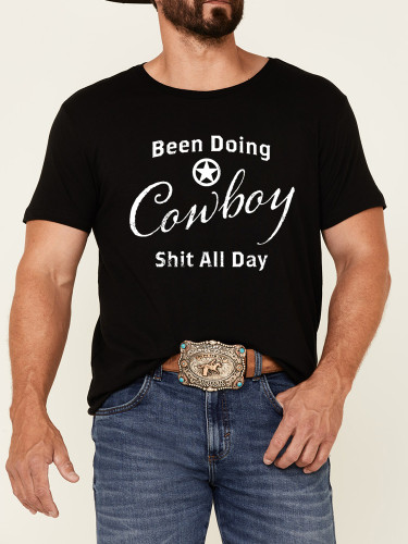 100% Cotton Been Doing Cowboy Shit All Day Loose Casual Wear Tee With Oversize 5XL For Men