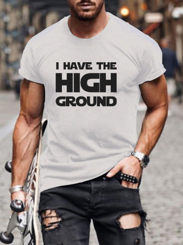 Men's Short Sleeve I Have The High Ground Funny Words SW Classic T-shirt S-5XL