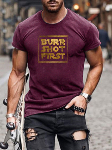 Men's Short Sleeve BURR SHOT FIRST Funny Words SW Classic T-shirt S-5XL