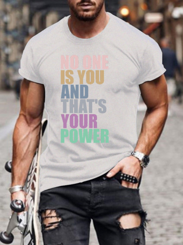 Men's Short Sleeve No One Is You And That's Your Power Funny Words SW Classic T-shirt S-5XL