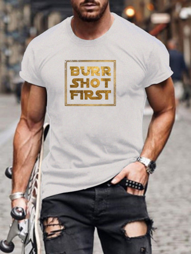 Men's Short Sleeve BURR SHOT FIRST Funny Words SW Classic T-shirt S-5XL