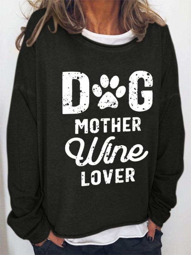 Dog Mother Wine Lover Casual Sweatshirts