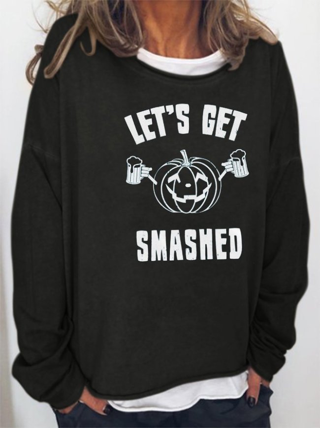 Lets Get Smashed Sweatshirt