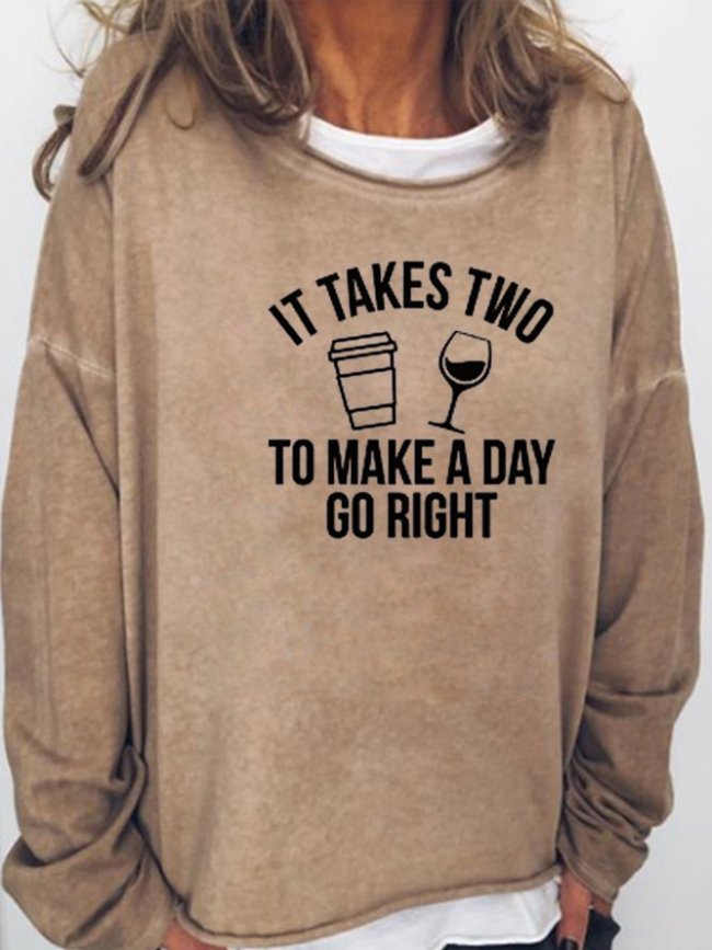 It Takes Two To Make A Day Go Right Casual Letter Sweatshirt