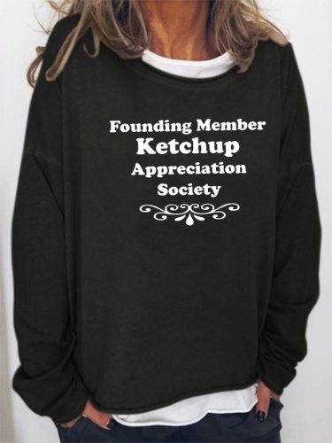 Founding Member Ketchup Appreciation Society Sweatshirt