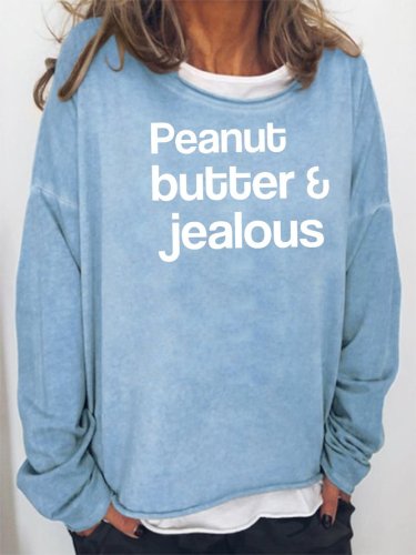 Peanut Butter & Jealous Sweatshirt