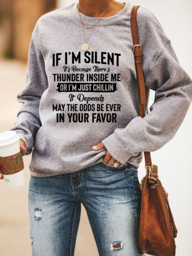 If I Am Silent Women's Shift Casual Crew Neck Sweatshirt