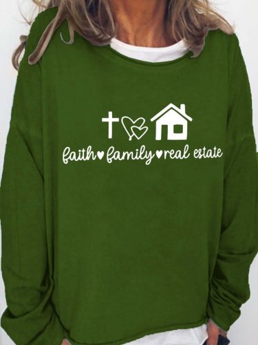 Faith Family Real Estate Crew Neck Casual Sweatshirts
