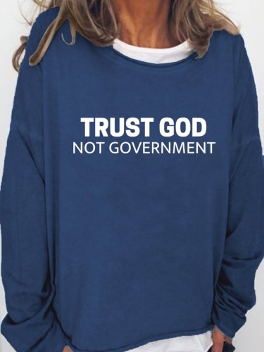 Trust God Not Government Women's Crew Neck Sweatshirt