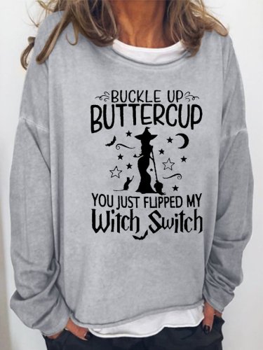 Buckle Up Buttercup Women's Sweatshirt