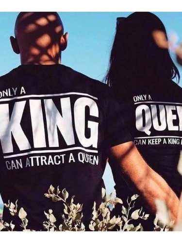 Only A King & Queen Cotton Crew Neck Couple Graphic T-Shirts
