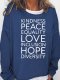 Kindness Peace Love Equality Women's Sweatshirt