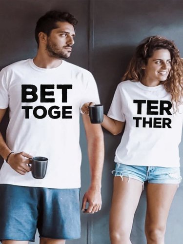 Better Together Funny Print Valentine's Day Couple Graphic T-Shirts