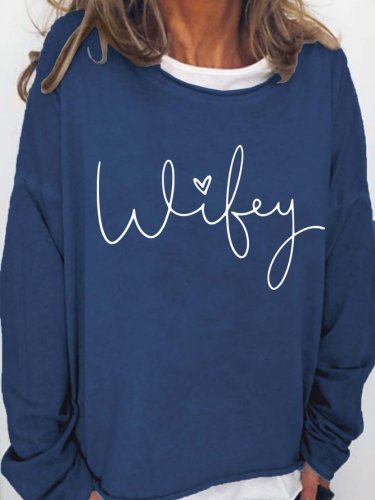 Wifey Cotton Blends Casual Sweatshirts